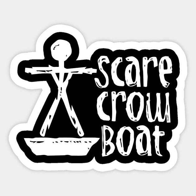 ScareCrow Boat Sticker by dumbshirts